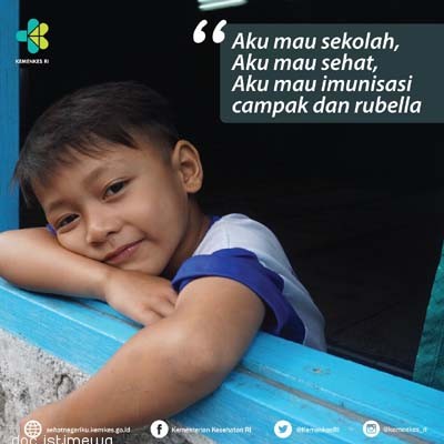 Lindungi Anak Indonesia dengan Imunisasi MR